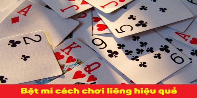 Những cách chơi mà bạn cần biết khi chơi game bài liêng